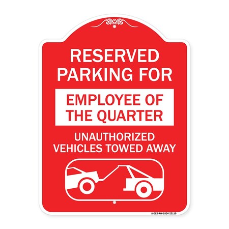 Signmission Reserved Parking for Employee of the Quarter Unauthorized Vehicles Towed Away, A-DES-RW-1824-23110 A-DES-RW-1824-23110
